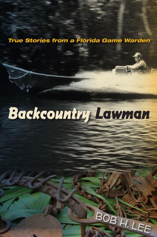 Cover of the book Backcountry Lawman by Bob H. Lee, University Press of Florida