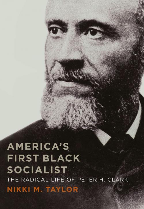 Cover of the book America's First Black Socialist by Nikki M. Taylor, The University Press of Kentucky