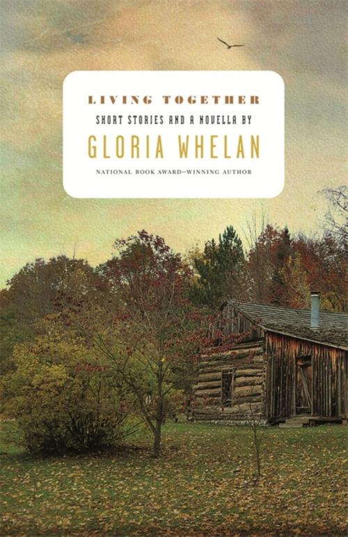 Cover of the book Living Together by Gloria Whelan, Wayne State University Press