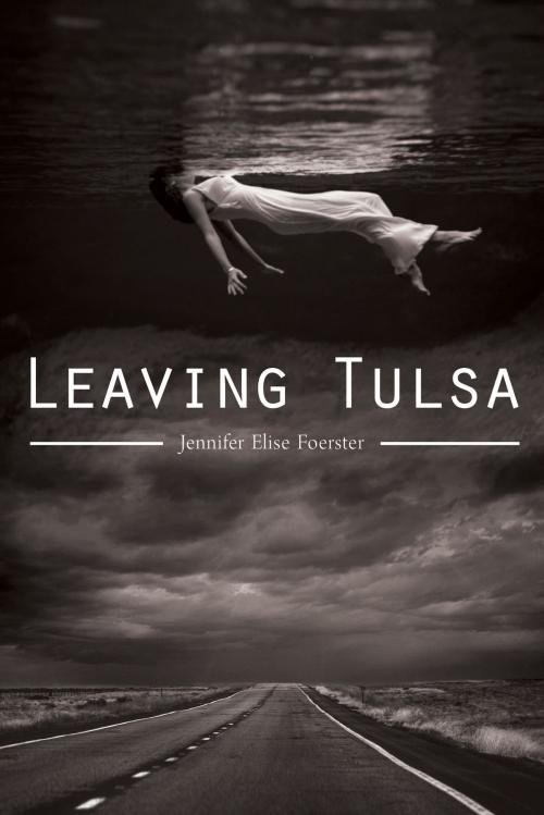 Cover of the book Leaving Tulsa by Jennifer Elise Foerster, University of Arizona Press