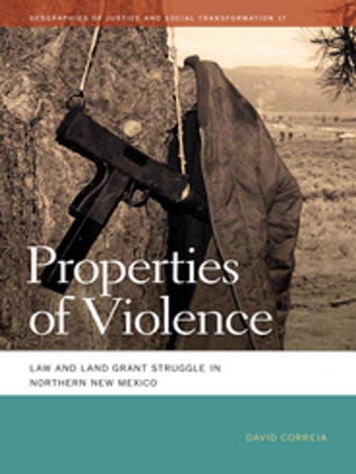 Cover of the book Properties of Violence by David Correia, University of Georgia Press