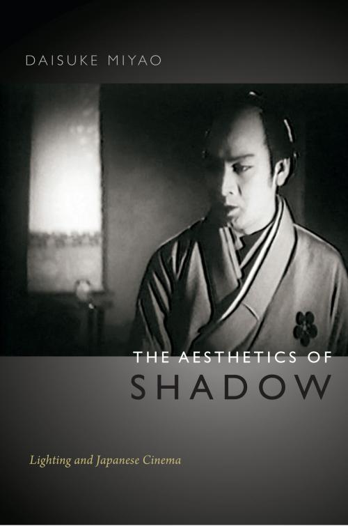 Cover of the book The Aesthetics of Shadow by Daisuke Miyao, Duke University Press