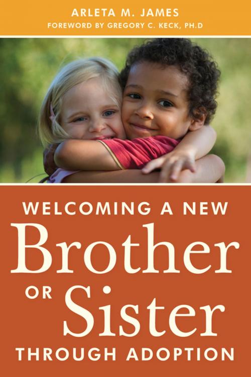 Cover of the book Welcoming a New Brother or Sister Through Adoption by Arleta James, Jessica Kingsley Publishers