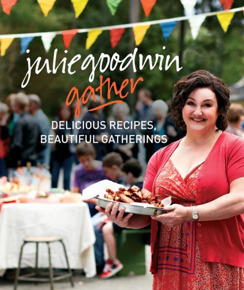 Cover of the book Gather by Julie Goodwin, Penguin Random House Australia