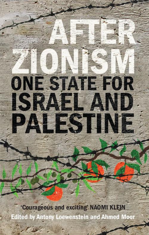 Cover of the book After Zionism by , Saqi