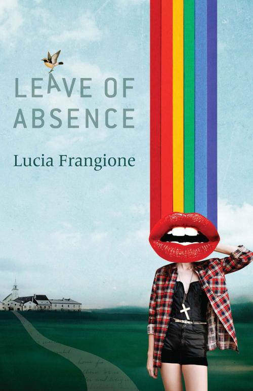 Cover of the book Leave of Absence by Lucia Frangione, Talonbooks