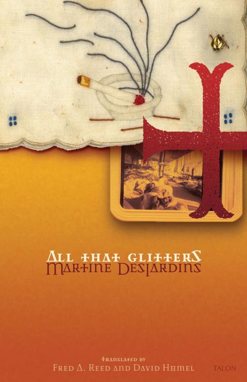 Cover of the book All That Glitters by Martine Desjardins, Talonbooks