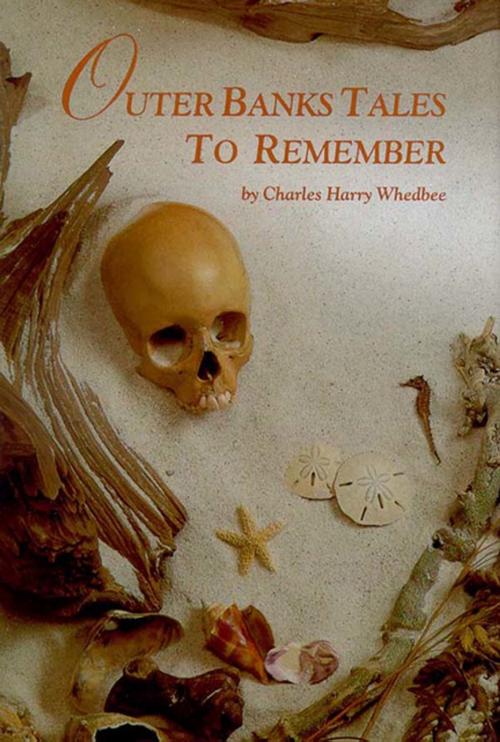 Cover of the book Outer Banks Tales to Remember by Charles Harry Whedbee, Blair