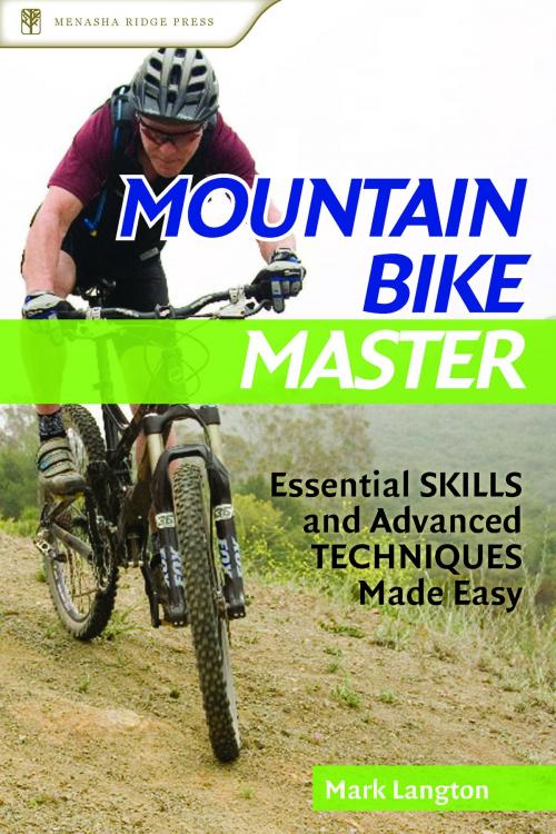 Cover of the book Mountain Bike Master by Mark Langton, Menasha Ridge Press