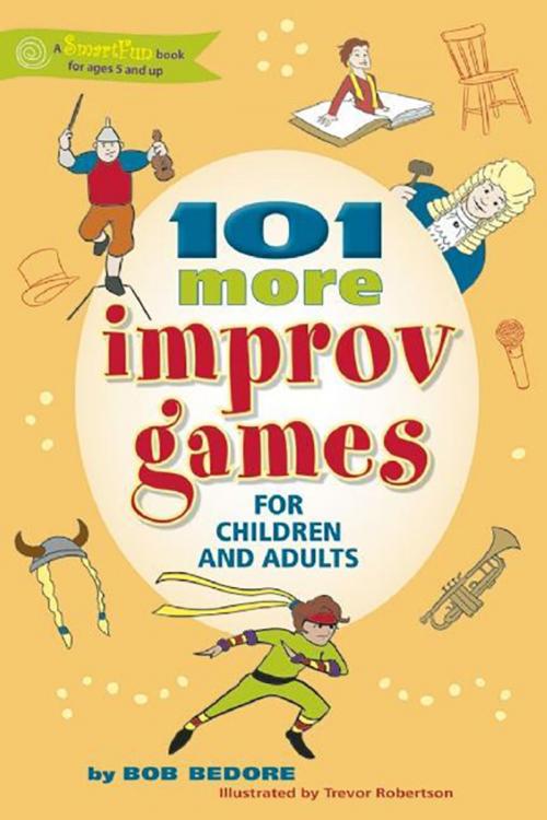 Cover of the book 101 More Improv Games for Children and Adults by Bob Bedore, Turner Publishing Company