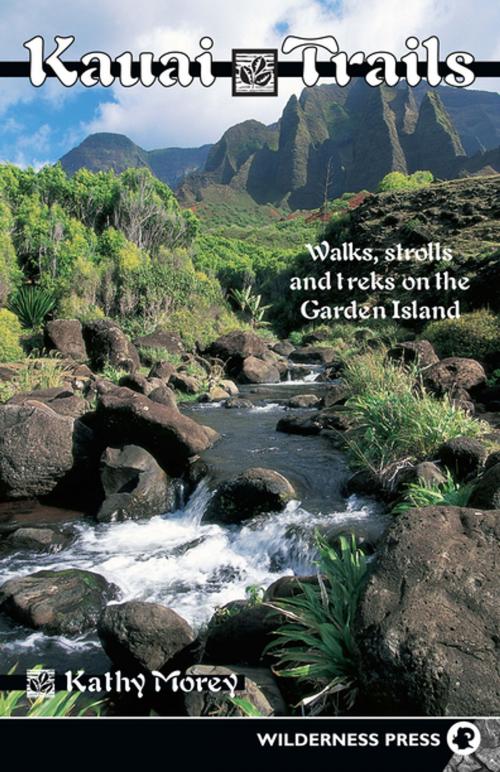 Cover of the book Kauai Trails by Kathy Morey, Wilderness Press