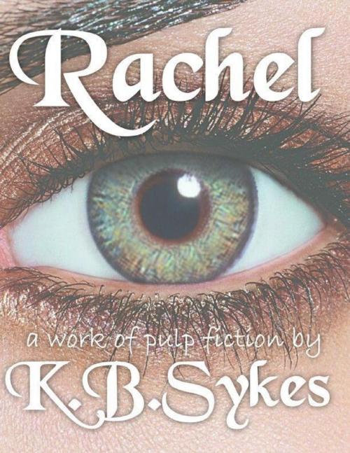 Cover of the book Rachel by K B Sykes, K B Sykes