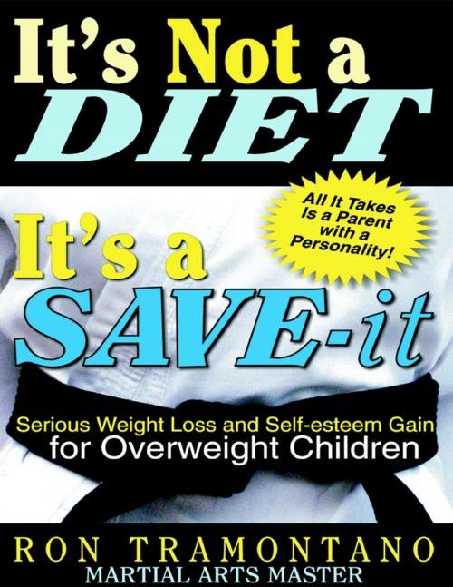 Cover of the book It's Not a Diet It's a Save by Ron Tramontano, Rainbow Books, Florida