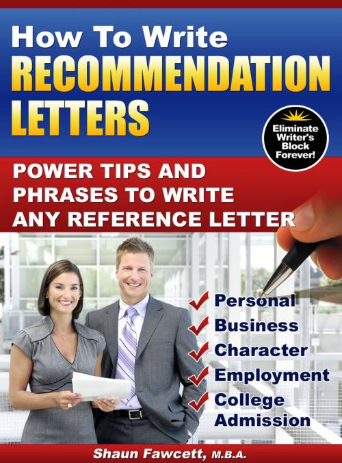 Cover of the book How To Write Recommendation Letters: Power Tips and Phrases To Write Any Reference Letter by Shaun Fawcett, Shaun Fawcett