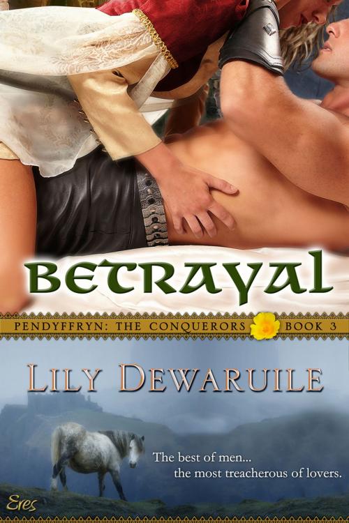 Cover of the book Betrayal: Book Three by Lily Dewaruile, Eres