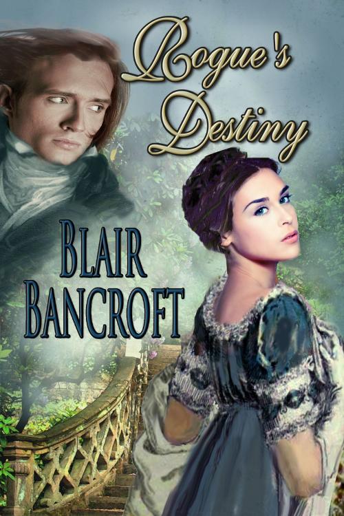 Cover of the book Rogue's Destiny by Blair Bancroft, Blair Bancroft