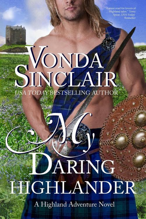 Cover of the book My Daring Highlander by Vonda Sinclair, Vonda Sinclair
