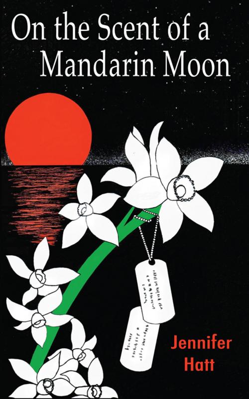 Cover of the book On the Scent of a Mandarin Moon by Jennifer Hatt, Jennifer Hatt