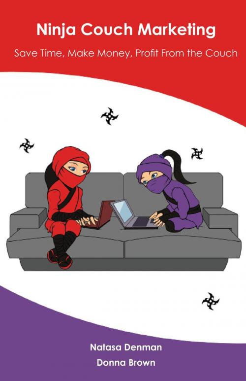 Cover of the book Ninja Couch Marketing by Natasa Denman, Donna Brown, Natasa Denman