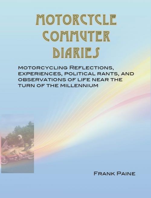 Cover of the book Motorcycle Commuter Diaries by David Doucette, David Doucette