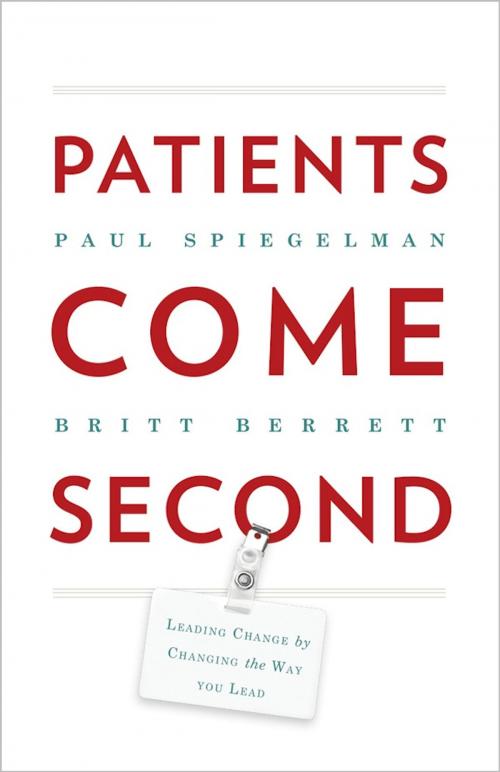 Cover of the book Patients Come Second by Paul Spiegelman, Britt Berrett, An Inc. Original