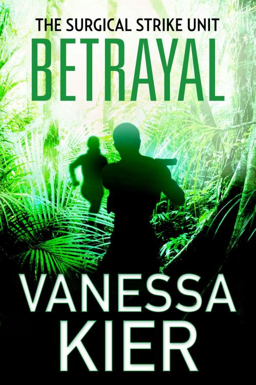 Cover of the book Betrayal by Vanessa Kier, Vanessa Kier