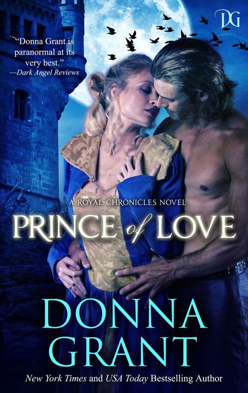 Cover of the book Prince of Love (Royal Chronicles #3) by Donna Grant, DL Grant, LLC