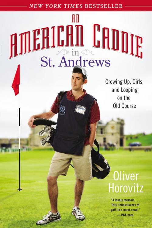Cover of the book An American Caddie in St. Andrews by Oliver Horovitz, Penguin Publishing Group