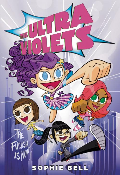 Cover of the book The Ultra Violets by Sophie Bell, Penguin Young Readers Group