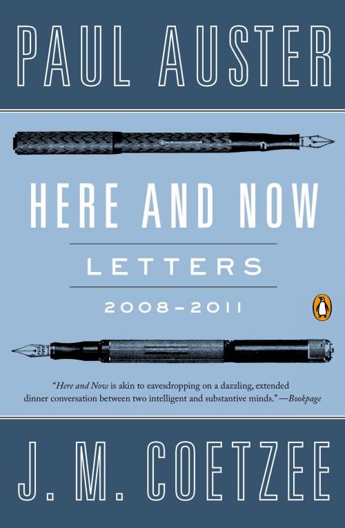 Cover of the book Here and Now by Paul Auster, J. M. Coetzee, Penguin Publishing Group