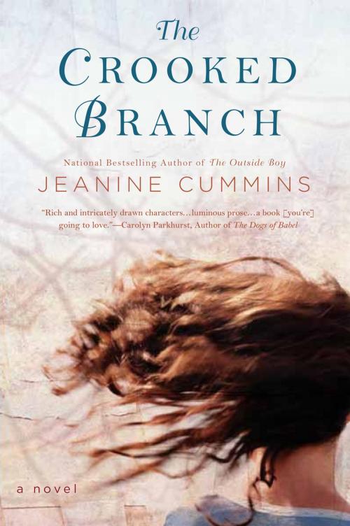 Cover of the book The Crooked Branch by Jeanine Cummins, Penguin Publishing Group