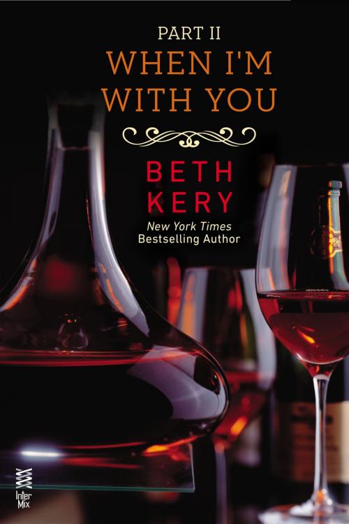 Cover of the book When I'm With You Part II by Beth Kery, Penguin Publishing Group