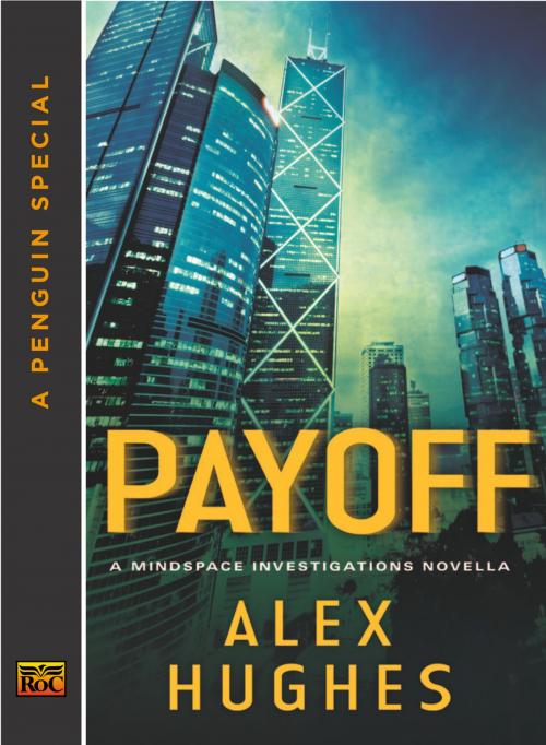 Cover of the book Payoff by Alex Hughes, Penguin Publishing Group