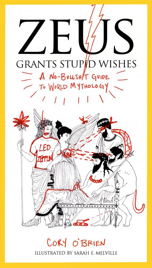 Cover of the book Zeus Grants Stupid Wishes by Cory O'Brien, Penguin Publishing Group
