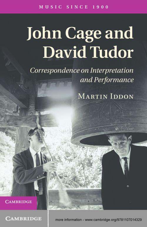 Cover of the book John Cage and David Tudor by Martin Iddon, Cambridge University Press