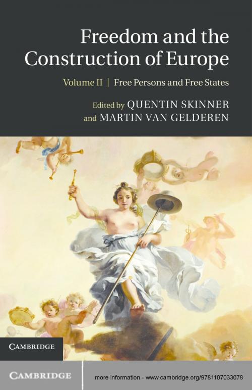 Cover of the book Freedom and the Construction of Europe: Volume 2, Free Persons and Free States by , Cambridge University Press