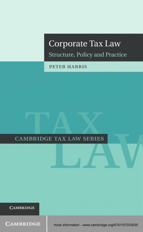 Cover of the book Corporate Tax Law by Peter Harris, Cambridge University Press