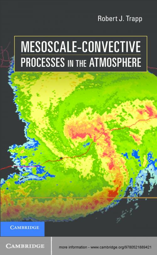 Cover of the book Mesoscale-Convective Processes in the Atmosphere by Robert J. Trapp, Cambridge University Press