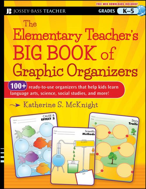 Cover of the book The Elementary Teacher's Big Book of Graphic Organizers, K-5 by Katherine S. McKnight, Wiley