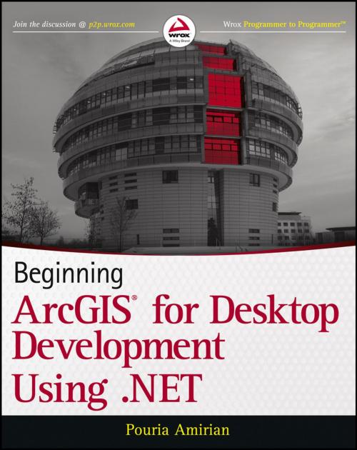 Cover of the book Beginning ArcGIS for Desktop Development using .NET by Pouria Amirian, Wiley