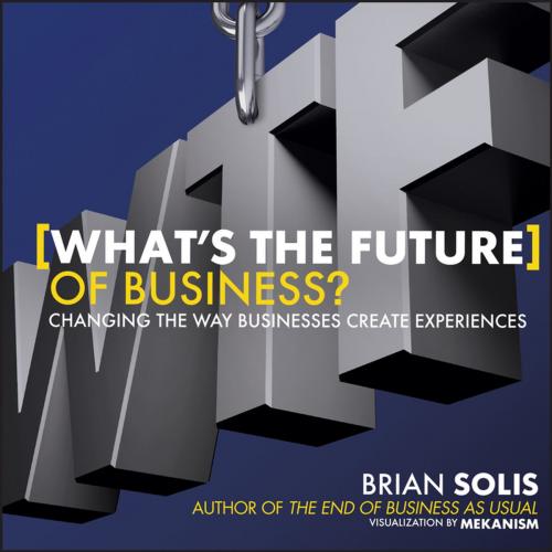 Cover of the book WTF?: What's the Future of Business? by Brian Solis, Wiley