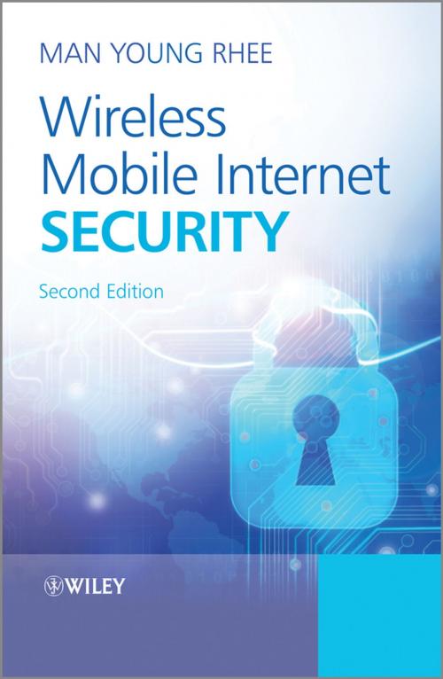 Cover of the book Wireless Mobile Internet Security by Man Young Rhee, Wiley