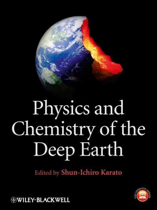 Cover of the book Physics and Chemistry of the Deep Earth by , Wiley