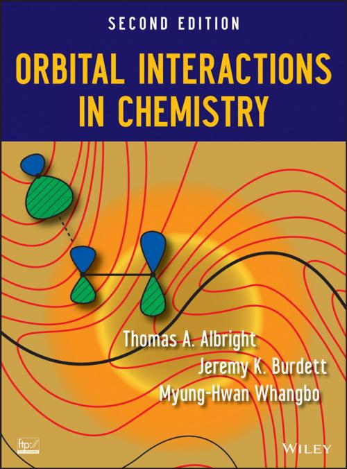 Cover of the book Orbital Interactions in Chemistry by Thomas A. Albright, Jeremy K. Burdett, Myung-Hwan Whangbo, Wiley