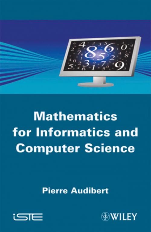 Cover of the book Mathematics for Informatics and Computer Science by Pierre Audibert, Wiley