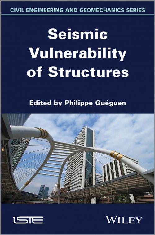 Cover of the book Seismic Vulnerability of Structures by Philippe Gueguen, Wiley