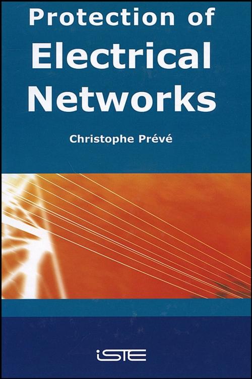 Cover of the book Protection of Electrical Networks by Christophe Prévé, Wiley