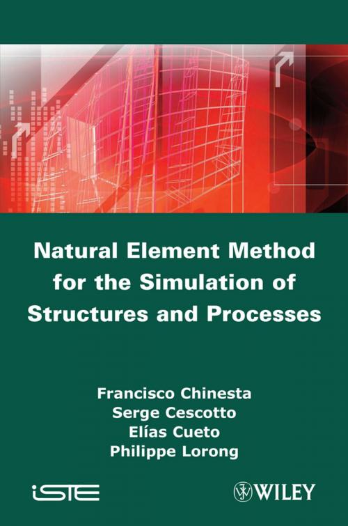 Cover of the book Natural Element Method for the Simulation of Structures and Processes by Francisco Chinesta, Serge Cescotto, Elias Cueto, Philippe Lorong, Wiley