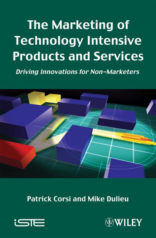 Cover of the book The Marketing of Technology Intensive Products and Services by Patrick Corsi, Mike Dulieu, Wiley