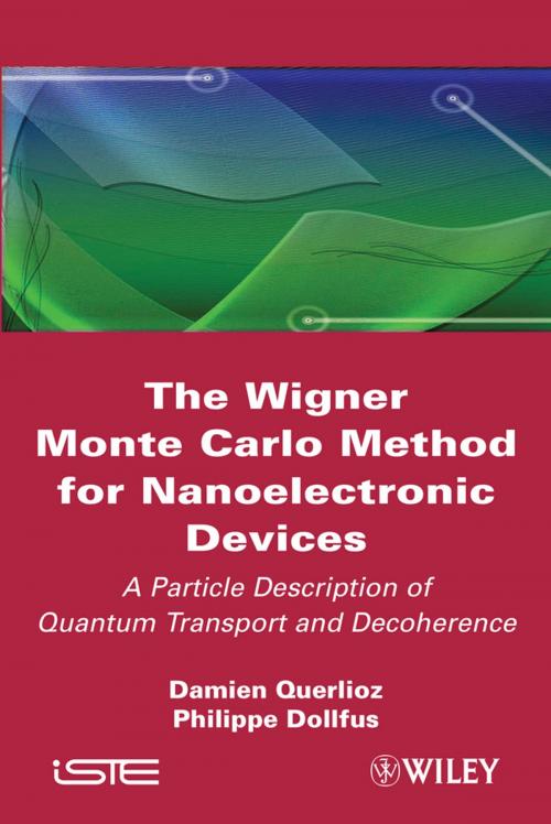 Cover of the book The Wigner Monte Carlo Method for Nanoelectronic Devices by Damien Querlioz, Philippe Dollfus, Wiley